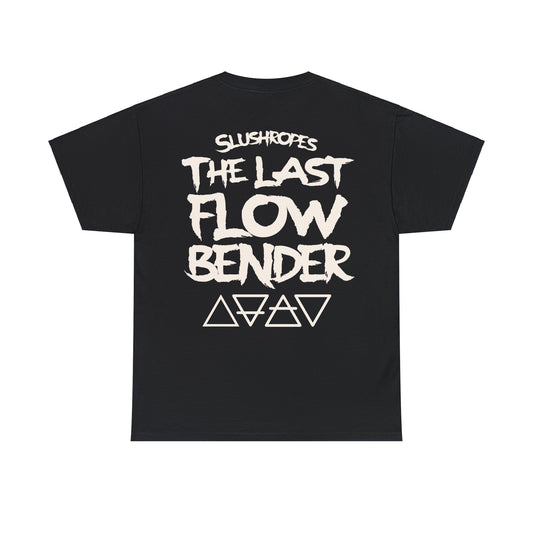 The Last Flowbender Unisex Shirt