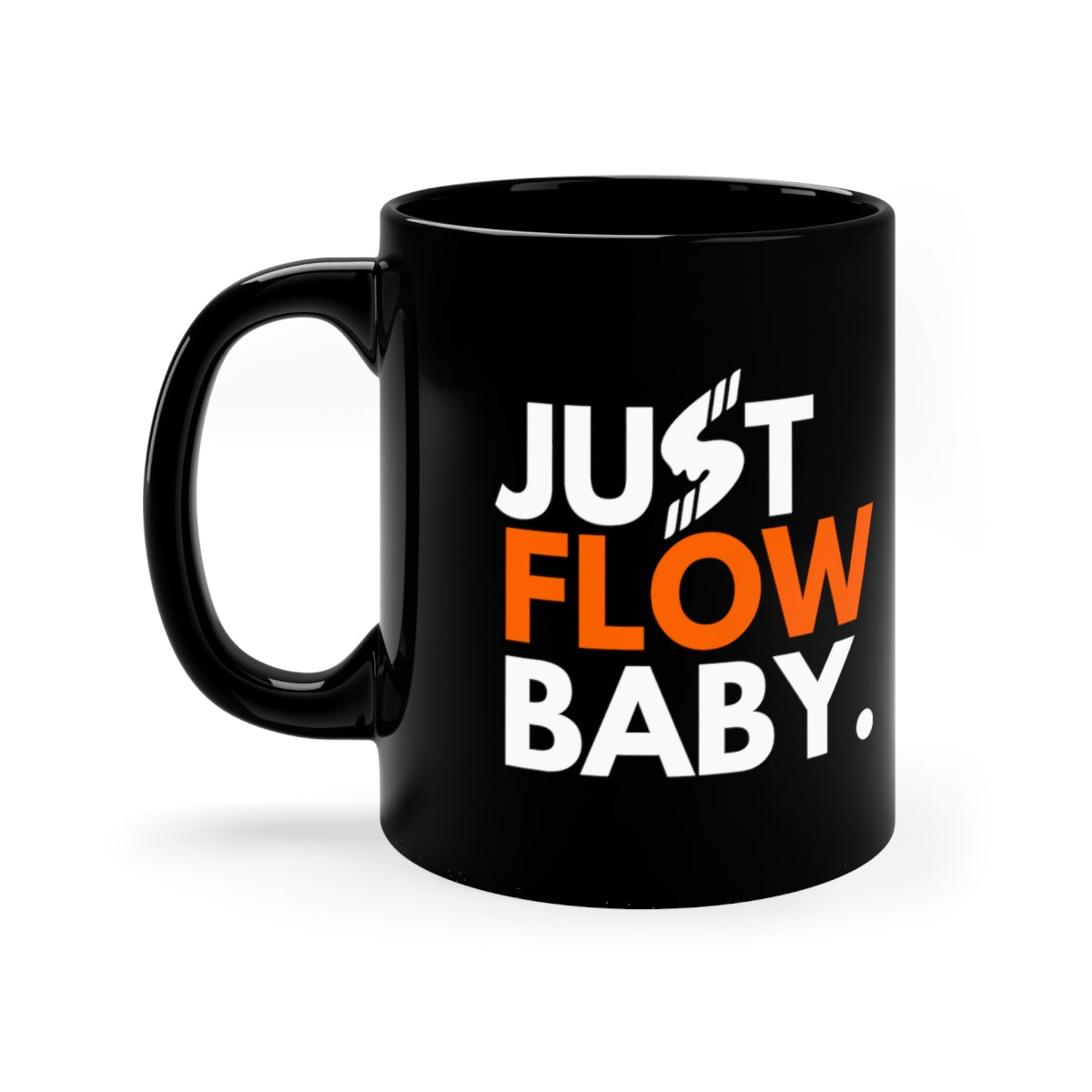 JUST FLOW BABY MUG 11 OZ